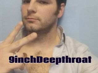 9inchDeepthroat