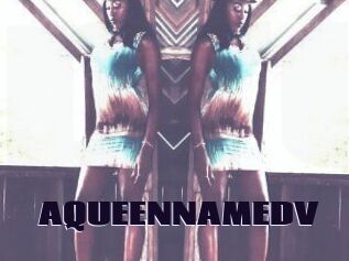 AQUEENNAMEDV
