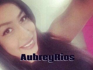 Aubrey_Rios