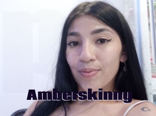 Amberskinny