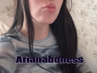 Arianaboness