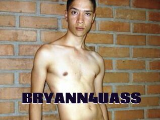 BRYANN4UASS