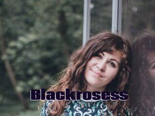 Blackrosess