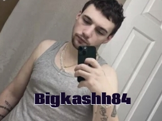 Bigkashh84