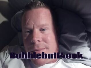 Bubblebutt4cok
