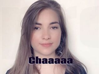 Chaaaaa