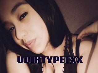 UDIRTYPETXX