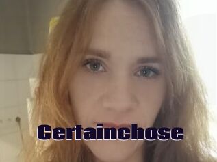 Certainchose