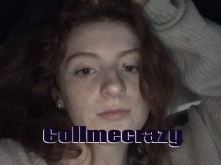 Collmecrazy