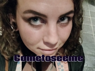 Cometoseeme