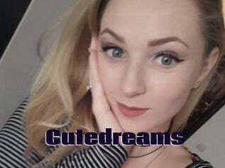 Cutedreams