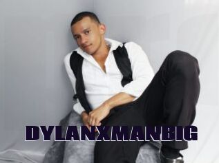 DYLANXMANBIG