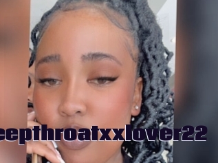 Deepthroatxxlover22