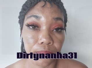 Dirtynanha31