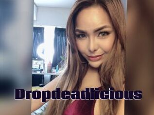 Dropdeadlicious