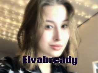 Elvabready