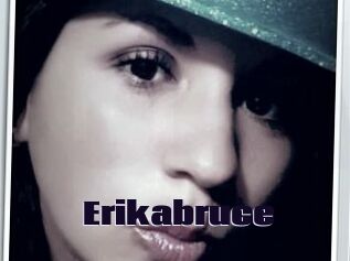 Erikabruce