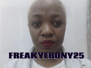 FREAKYEBONY25