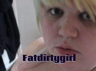 Fatdirtygirl