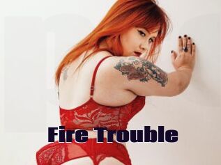Fire_Trouble