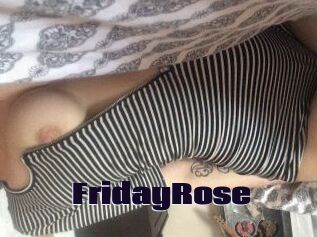 FridayRose