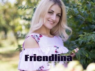 Friendlina