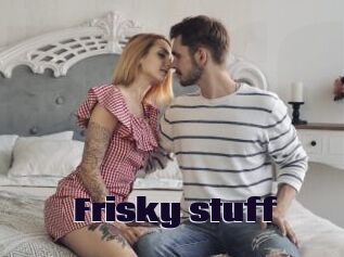 Frisky_stuff