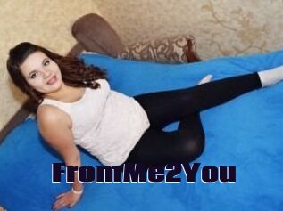 FromMe2You