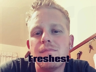 Freshest