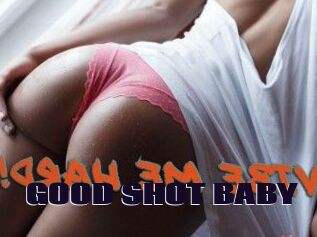 GOOD_SHOT_BABY