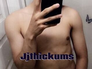 Jjthickums
