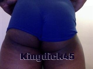 Kingdick45
