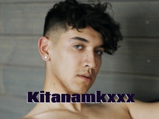 Kitanamkxxx