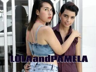 LOLAandPAMELA