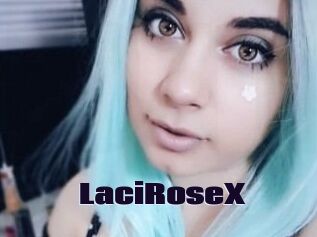 LaciRoseX
