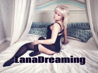 LanaDreaming
