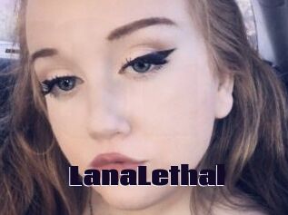LanaLethal