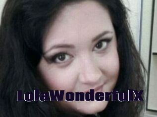 LolaWonderfulX