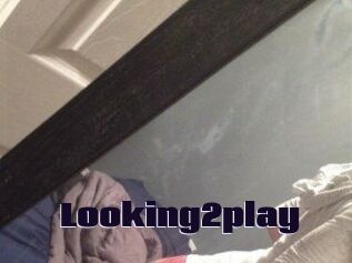 Looking2play