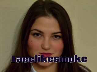 Lacelikesmoke