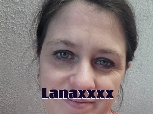Lanaxxxx