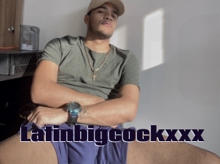 Latinbigcockxxx