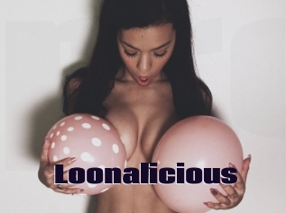 Loonalicious
