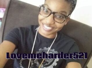 Lovemeharder521