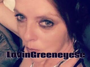 LovinGreeneyese