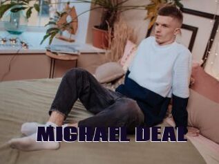 MICHAEL_DEAL