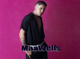 MaxWells