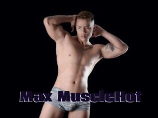 Max_MuscleHot
