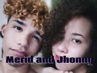 Merid_and_Jhonny