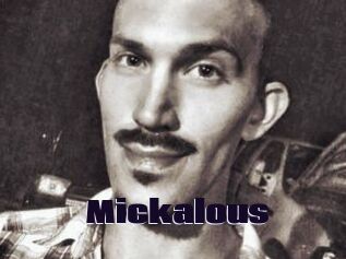 Mickalous